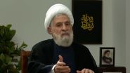 Naim Qassem: Disarming the Hezb Is Off the Table