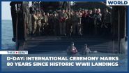 D-Day: International Ceremony Marks 80 Years Since Historic WWII Landings