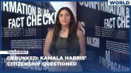 Debunked: Kamala Harris’ Citizenship Questioned