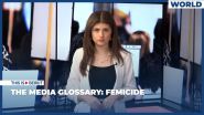 The Media Glossary: Femicide