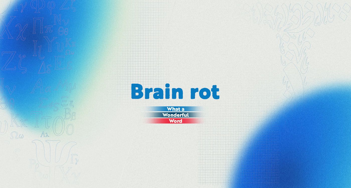 Brain Rot: The Word That Defines Our Digital Decay