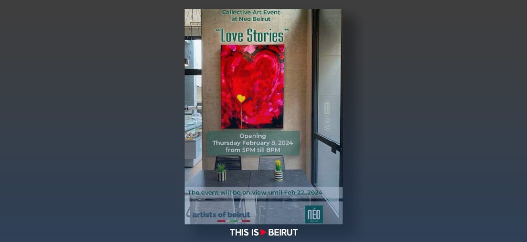 'Love Stories:' Collective Art Event in Beirut