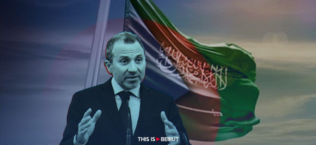 Restoring Bridges... Between Bassil and Saudi Arabia