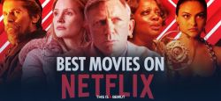 15 Must-Watch Films on Netflix: A Cinematic Journey Across Genres