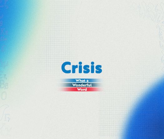 'Crisis:' A Word for Everything?
