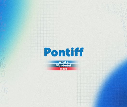 “Pontiff”: from Bridge Keeper to Head of the Church