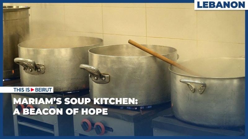 Mariam’s Soup Kitchen: A Beacon of Hope