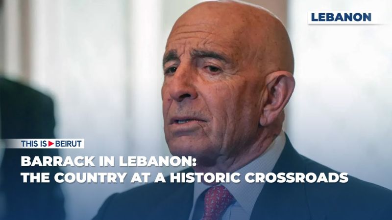Barrack in Lebanon: The Country at a Historic Crossroads