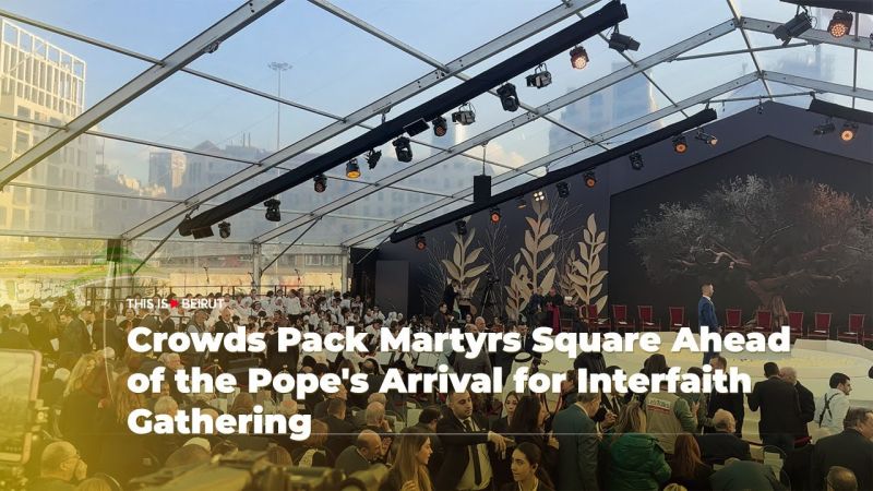 Crowds Pack Martyrs Square Ahead of the Pope's Arrival for Interfaith Gathering