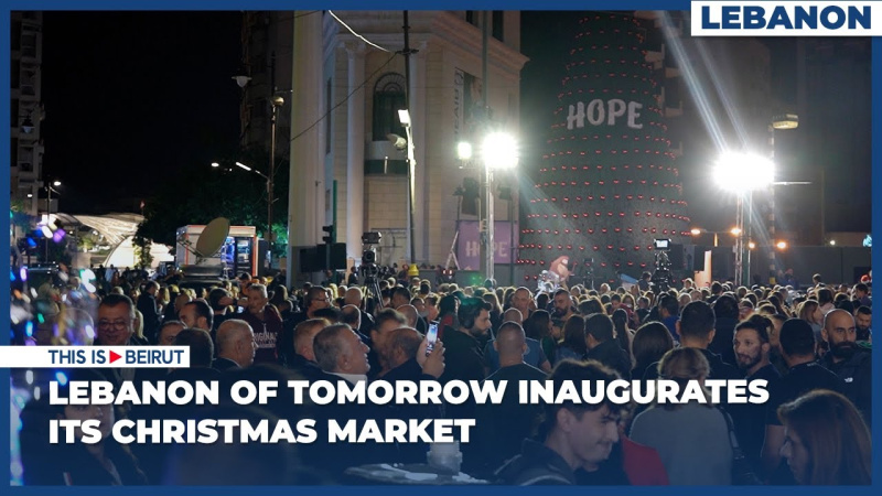 Lebanon of Tomorrow Inaugurates its Christmas Market