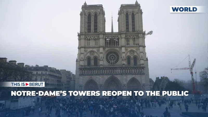 Notre-Dame’s Towers Reopen to the Public