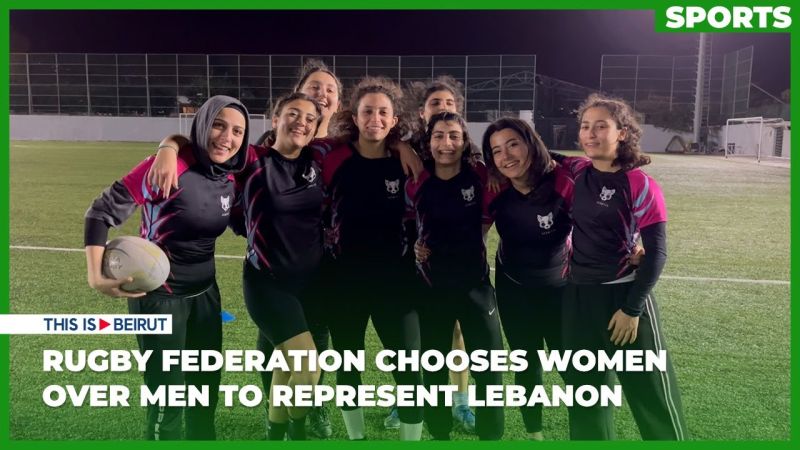 Rugby Federation Chooses Women Over Men to Represent Lebanon