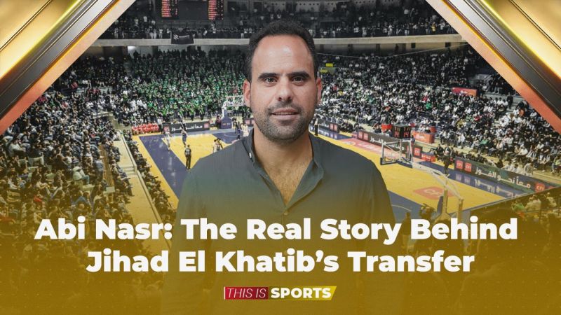 Abi Nasr: The Real Story Behind Jihad El Khatib’s Transfer