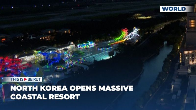 North Korea Opens Massive Coastal Resort 