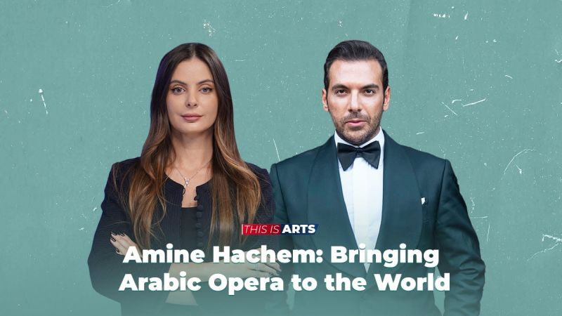Amine Hachem: Bringing Arabic Opera to the World