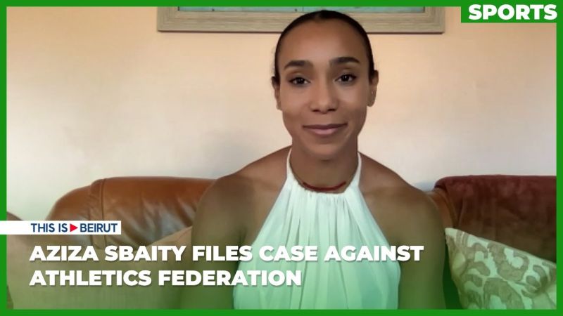 Aziza Sbaity Files Case Against Athletics Federation