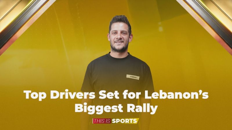 Top Drivers Set for Lebanon’s Biggest Rally