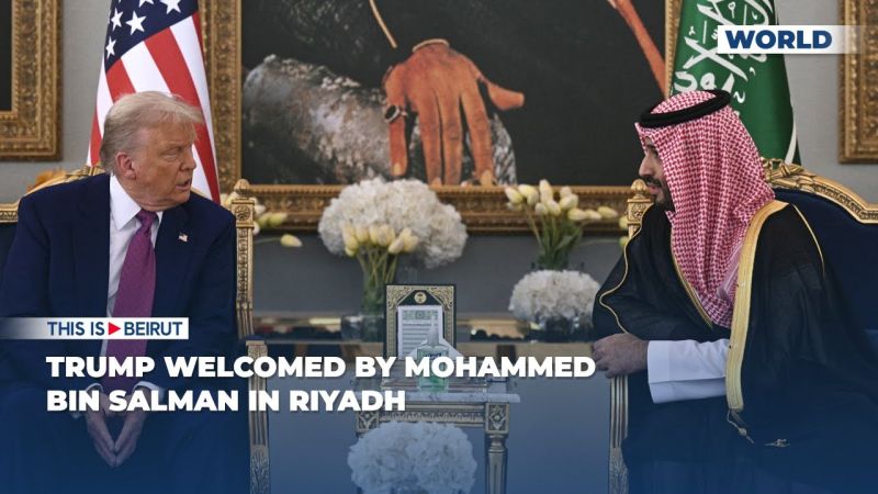 Trump Welcomed by Mohammed bin Salman in Riyadh