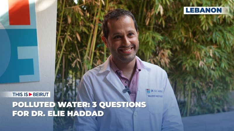 Polluted Water: 3 Questions for Dr. Elie Haddad