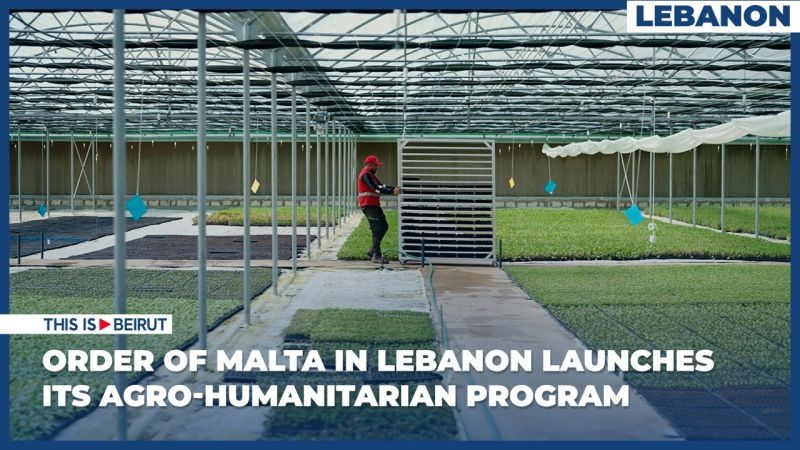 Order of Malta in Lebanon Launches Its Agro-Humanitarian Program