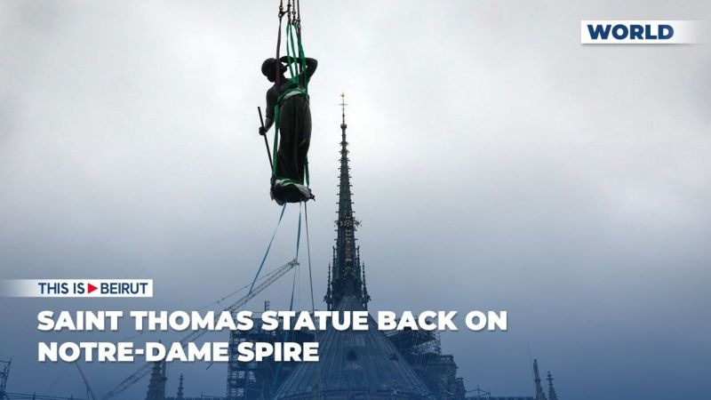 Saint Thomas Statue Back on Notre-Dame Spire