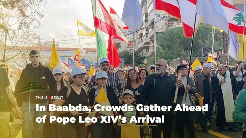 In Baabda, Crowds Gather Ahead of Pope Leo XIV’s Arrival