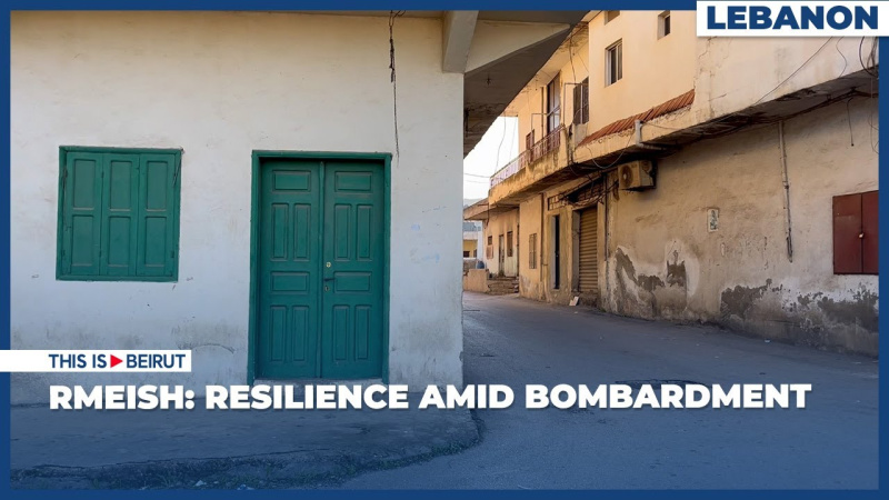 Rmeish: Resilience Amid Bombardment