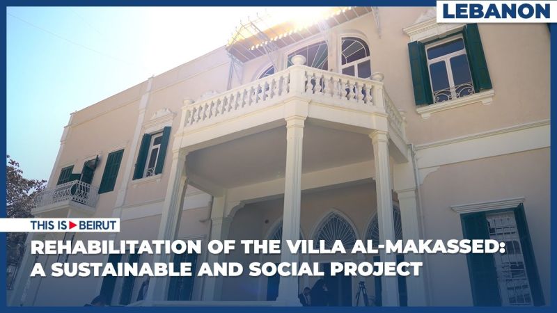 Rehabilitation of the Villa Al-Makassed: A Sustainable and Social Project