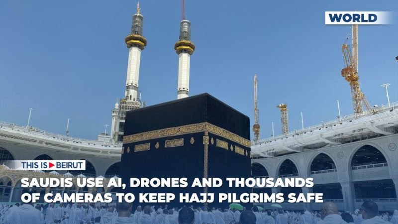Saudis Use AI, Drones and Thousands of Cameras to Keep Hajj Pilgrims Safe