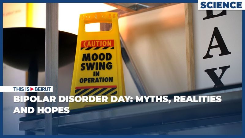 Bipolar Disorder Day: Myths, Realities and Hopes