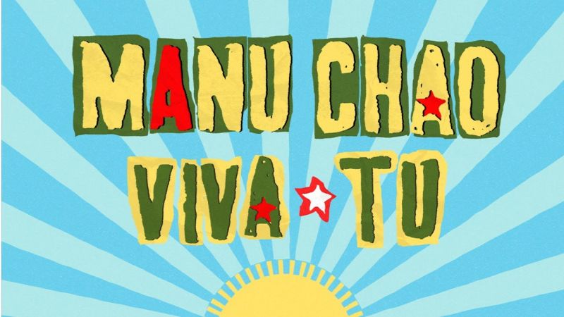 Joy-Spreading Vagabond, Manu Chao Releases 'Viva Tu'