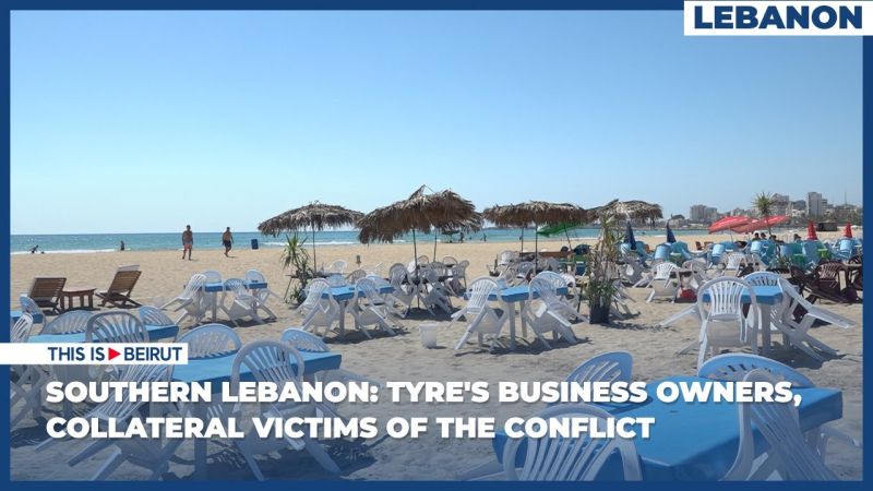 Southern Lebanon: Tyre's Business Owners, Collateral Victims of the Conflict