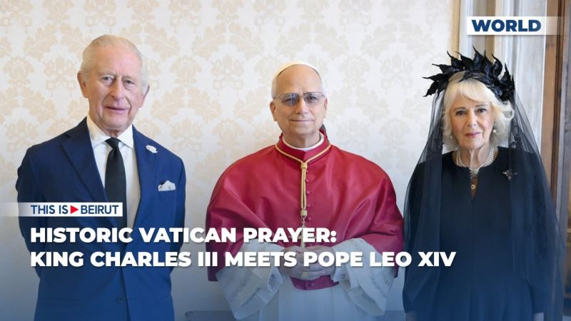 Historic Vatican Prayer: King Charles III Meets Pope Leo XIV
